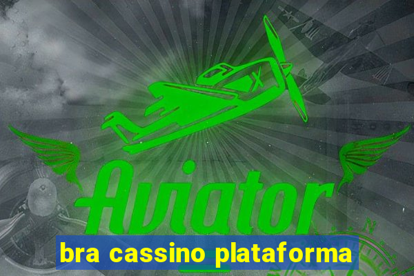 bra cassino plataforma